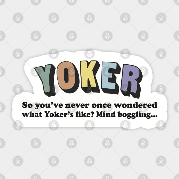 Dee Dee / Limmy / Yoker Quote Sticker by CultOfRomance